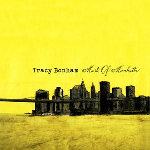 Tracy Bonham - Masts Of Manhatta
